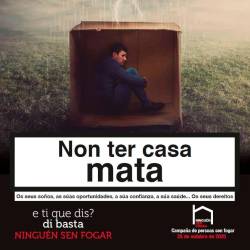 Campaña de Cáritas Nadie sin hogar 2020, aquí en Galicia bajo el demoledor lema Non ter casa mata. Foto: Cáritas