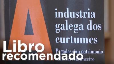 Libraría Couceiro: A industria galega dos curtumes