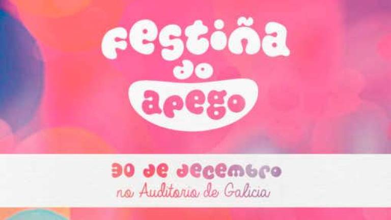 ‘Festiña do Apego’ para disfrute de toda la familia en el Auditorio de Galicia