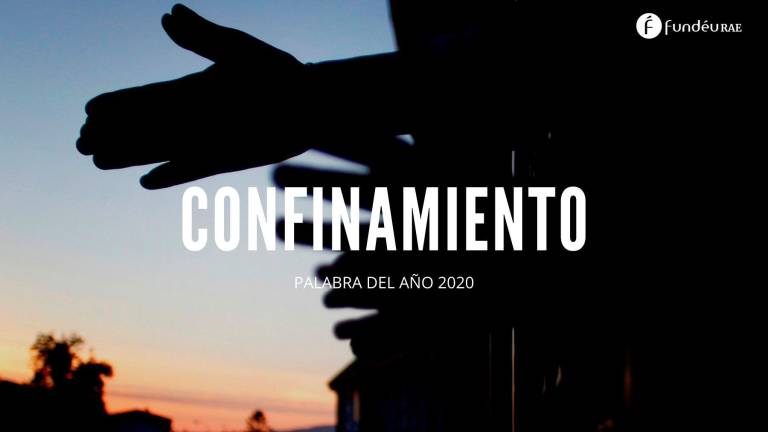 MADRID, 29/12/2020.- Confinamiento es la palabra del año 2020 para la Fundación del Español Urgente (FundéuRAE), promovida por la Agencia EFE y la Real Academia Española. EFE/FundeuRAE