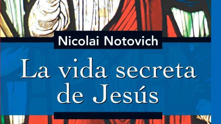 Notovich, el trotamundos ruso que investigó la infancia de Jesús en la India