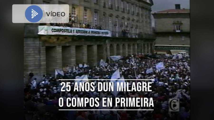 25 anos dun milagre: O Compostela en Primeira