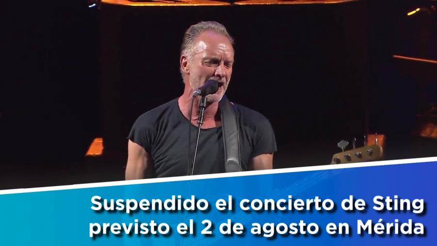 Suspendido el concierto de Sting previsto el 2 de agosto en Mérida