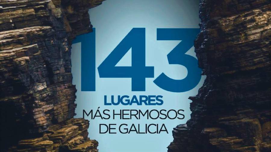Especial 143 lugares más hermosos de Galicia